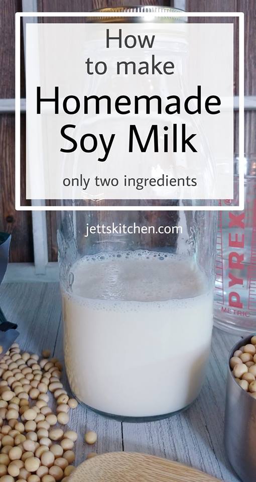 How To Make Homemade Soy Milk - Jett's Kitchen